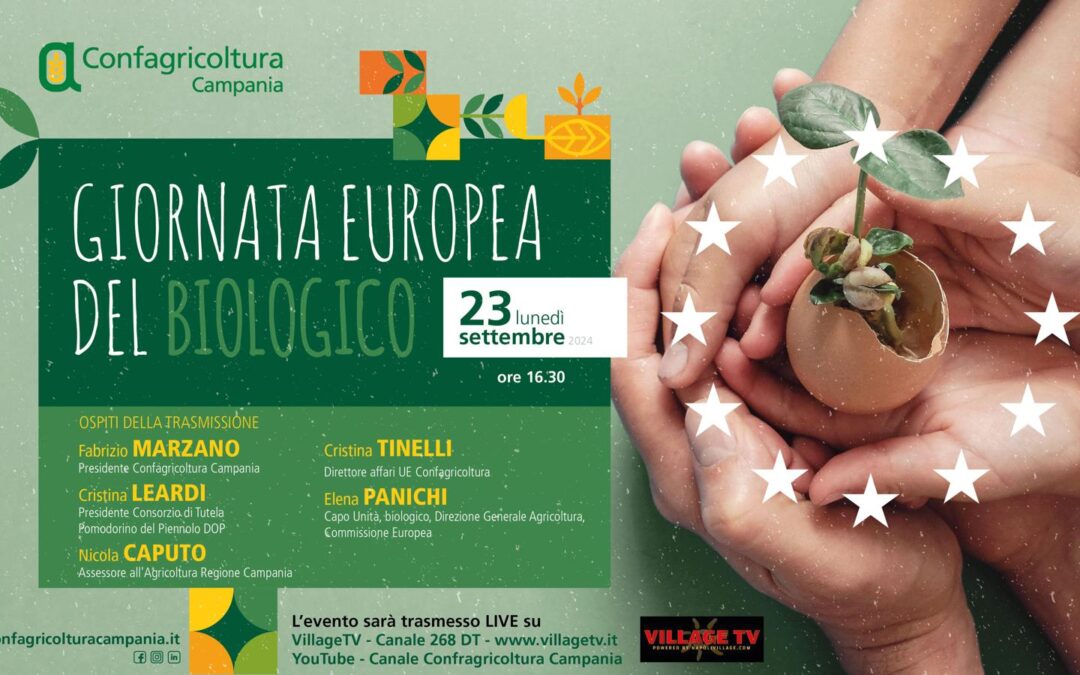 Giornata Europea del Biologico, lunedì 23 settembre (16:30) speciale tv di Confagricoltura Campania