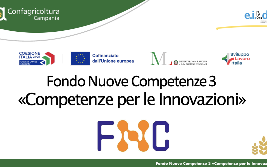 Confagricoltura Campania-EITD: ecco il Fondo Nuove Competenze per le aziende